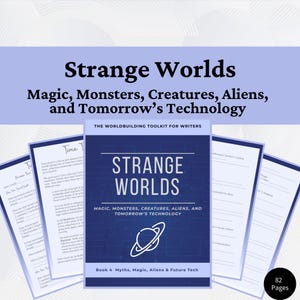 Puede incluir: Un libro azul oscuro titulado "Strange Worlds" con el subtítulo "Magic, Monsters, Creatures, Aliens, and Tomorrow's Technology." El libro forma parte de "The Worldbuilding Toolkit for Writers." Tiene 82 páginas.