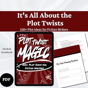 Plot Twist Ideas, Guide, & Workbook: 270+ Plot Twists for Writers (Digital Download)