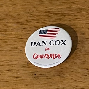 Dan Cox for Maryland Governor - 2 1/4 Pinback Button