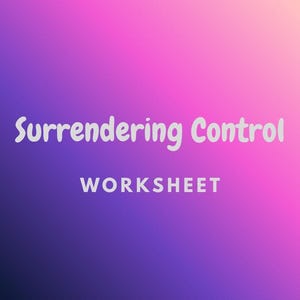 以下が含まれることがあります： 紫、ピンク、桃色のグラデーションの背景に、「Surrendering Control」というタイトルのデジタルワークシート。 「WORKSHEET」という単語がタイトルの下にサンセリフ体で表示されています。