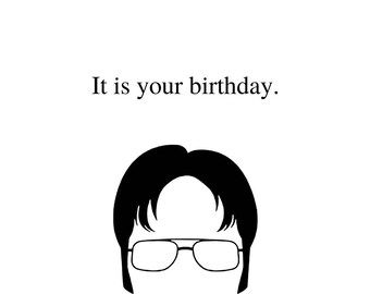 May include: It is your birthday. A black and white illustration of a person with black hair and glasses.