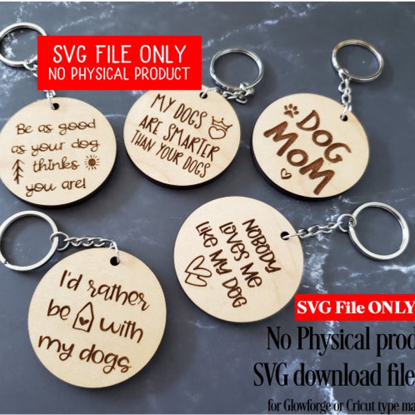 SVG File for Glowforge | Fun dog lover keychains - 12 designs - for craft shows/vendor markets/gifts | Laser Cutting & Engraving | DOWNLOAD