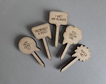 Mini 2" tall Wooden Plant Stakes - Funny Plant Quotes, Markers for mini pots - real or fake - take your creations up a notch - add to gift