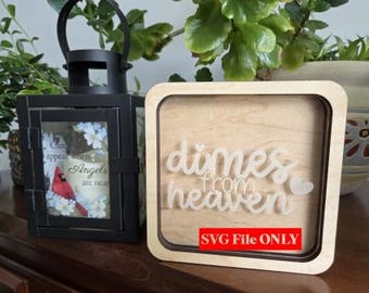 SVG File - Glowforge | Dimes in Heaven stand - resizable - wood and or acrylic - cherished gift | Laser Cutting & Engraving | DOWNLOAD only