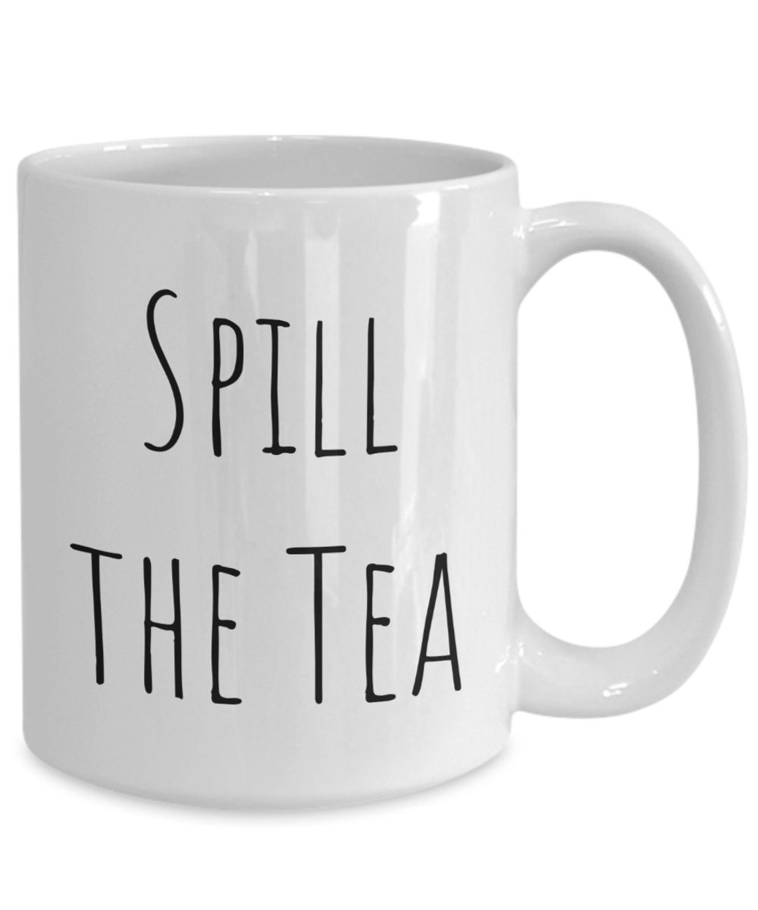 Spill the Tea Mug, Spilling the Tea, Gossip Tea Mug, Tea Drinker Gifts