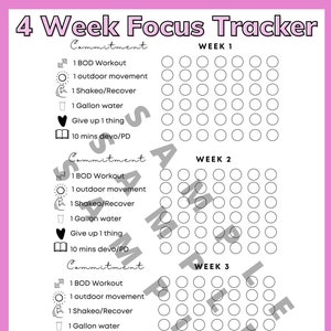 May include: A printable 4 Week Focus Tracker with a pink background. The tracker has a list of daily commitments: 1 BOD Workout, 1 outdoor movement, 1 Shakeo/Recover, 1 Gallon water, Give up 1 thing, 10 mins devo/PD. Each week has a grid of 28 circles for tracking progress.