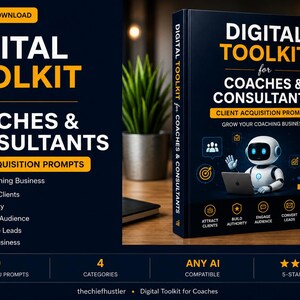 Op de afbeelding: Een digitale toolkit voor coaches en consultants, gepresenteerd als een donkerblauw boek met witte en gele tekst. De omslag toont een robot met een laptop en pictogrammen. De tekst bevat "Client Acquisition Prompts".