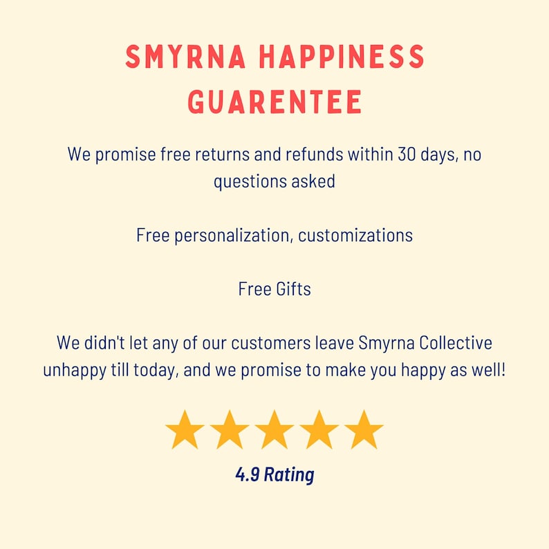Op de afbeelding: Afbeelding met tekst: "SMYRNA HAPPINESS GUARENTEE." Belooft gratis retourneren, personalisatie en gratis cadeaus. Bevat een beoordeling van 4,9 met vijf gouden sterren. De tekst is rood en zwart op een cr&egrave;mekleurige achtergrond.
