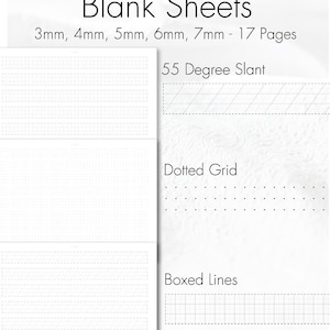 May include: White blank sheets with various line styles, including 3mm, 4mm, 5mm, 6mm, and 7mm spacing, and 17 pages. The image shows examples of 55-degree slant, dotted grid, and boxed lines. The text "Blank Sheets" is at the top.