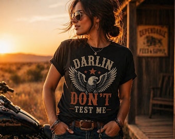 Camiseta con estampado de motera country "Darlin Don't Test Me", camiseta vaquera western vintage para mujer.