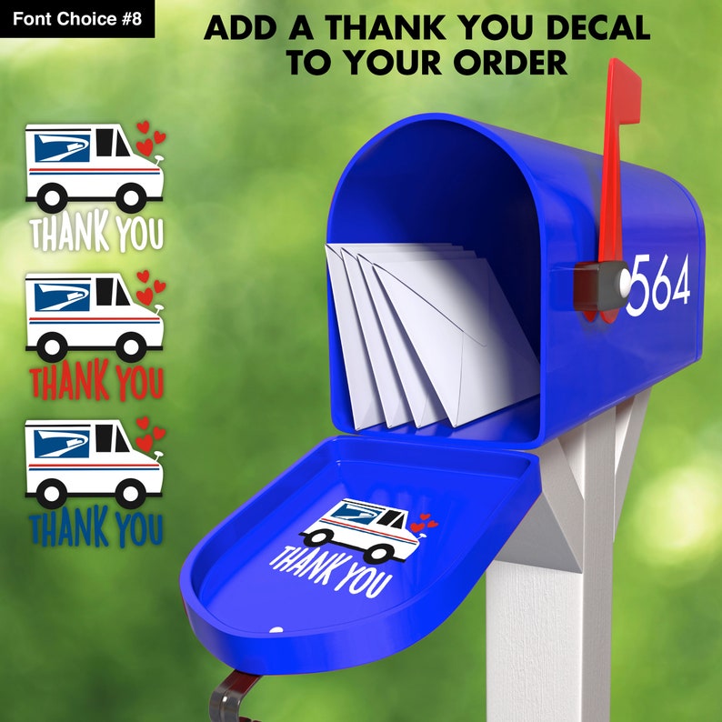 May include: A blue mailbox with a white post and a red flag. The mailbox has a decal on the front that says "THANK YOU" with a cartoon image of a mail truck and hearts. The mailbox has the number 564 on the side.