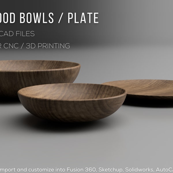Wood Bowls and Plate 3D CAD Files | stl step f3d skp iges | Instant Download | Wooden Dishes | CNC Woodworking | 3D Printing