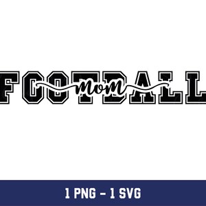 Football Mom SVG PNG: Cut File Design (Digital Download)