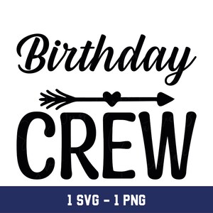 Birthday Crew Svg, Birthday Crew Png, Birthday Svg, Birthday Png
