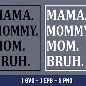 Mama Mommy Mom Bruh Design (SVG, PNG, EPS)