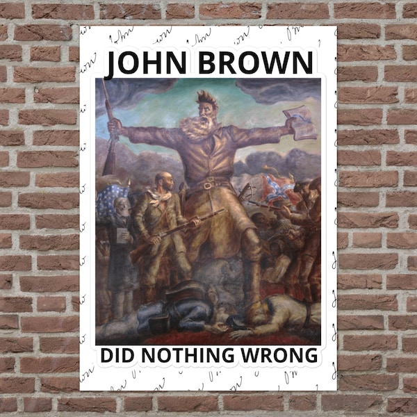 John Brown Did Nothing Wrong Sticker 5.83″×8.27″