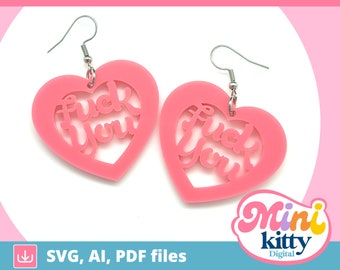 F*** You Heart Earrings - DIGITAL DOWNLOAD - Cut File - PDF svg