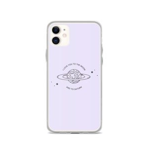 I Love You to the Moon and to Saturn iPhone Case