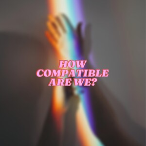 How Compatible Are We? (Energy Healing)