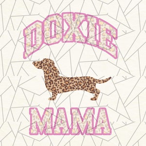 Leopard dachshund mama png - Doxie mom shirt png - Weenie mom png - Dachshund owner gift - Dachshund shirt png -Weiner dog -Dog sublimation