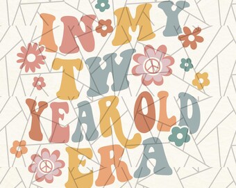 In my two year old era png - Groovy 2nd birthday png - Kids birthday png - Groovy birthday png - 2nd birthday toddler shirt - Birthday party