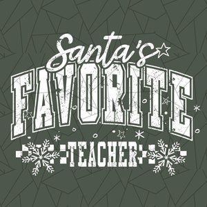 Insegnante preferito di Babbo Natale Svg/Png - Insegnante di Natale svg/png - Sublimazione insegnante - Maglietta insegnante di Natale png - Insegnante allegro svg/png
