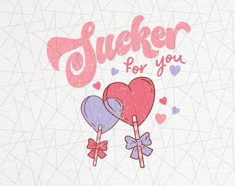 Valentines sublimation - Retro valentines png - Funny valentines png - Valentines candy - Vday png - Valentines day png - Sucker for you png