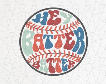 Hey Batter Batter Swing Png - Baseball sublimation - Groovy baseball png - Retro png - Sports png - Baseball mom png - Baseball shirt png