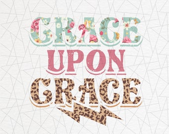 Retro sublimation - Retro png - Leopard print - Floral - Christian shirt design - Christian png - Grace upon grace png