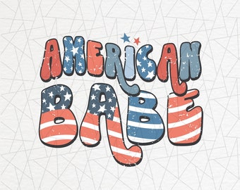 American babe png - 4th of July sublimations - Shirt  design sublimation - 4th of July - Independence day png - Fourth of July - Usa png