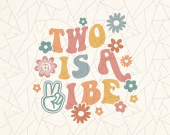 Two is a vibe png - Girls birthday - Girls second birthday png - 2nd birthday boho shirt - Two groovy shirt - Matching mommy and me shirt