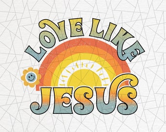 Retro sublimation  - Retro png - Designs Downloads - Vintage sublimation - Christian shirt design  - Christian png - Love like jesus png