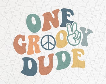 One groovy dude png - Groovy birthday png - Hippie birthday - Matching daddy and me - Groovy birthday boy png - Groovy shirt boys png