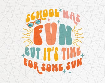 School was fun but it's time for some sun png - Teacher png - Last day of school png - End of school year png - Summer break png - Student