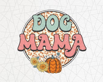Hund Mama png - Hundemama png - Herbst Shirt png - Kürbis - Sonnenblumen - Fell Mama png - Hund Mama Clipart - Retro boho png - Retro Hunde Sublimation