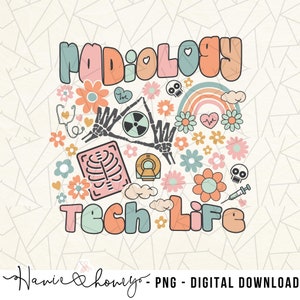 Könnte beinhalten: Ein farbenfrohes Grafikdesign mit dem Text "Radiology Tech Life" im Retro-Stil. Das Design zeigt verschiedene medizinische Symbole, darunter ein Stethoskop, ein Skelett, ein Strahlungssymbol und ein Röntgenbild. Das Design ist von Blumen und Herzen umgeben.