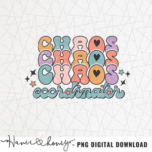 Chaos coordinator png - Best teacher png - Retro teacher png - Teacher life png - School png - Teacher quote - Teacher sublimation - Retro