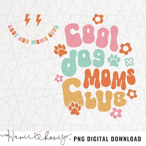 Cool dog moms club png - Dog mama png - Dog mom shirt - Pet mom png - Dog moms club png sublimation - Fur mom - Retro sublimation