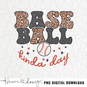 Baseball kinda day png - Baseball sublimation - Baseball pngl - Baseball design - Baseball shirt png - Baseball vibes png - Sports png