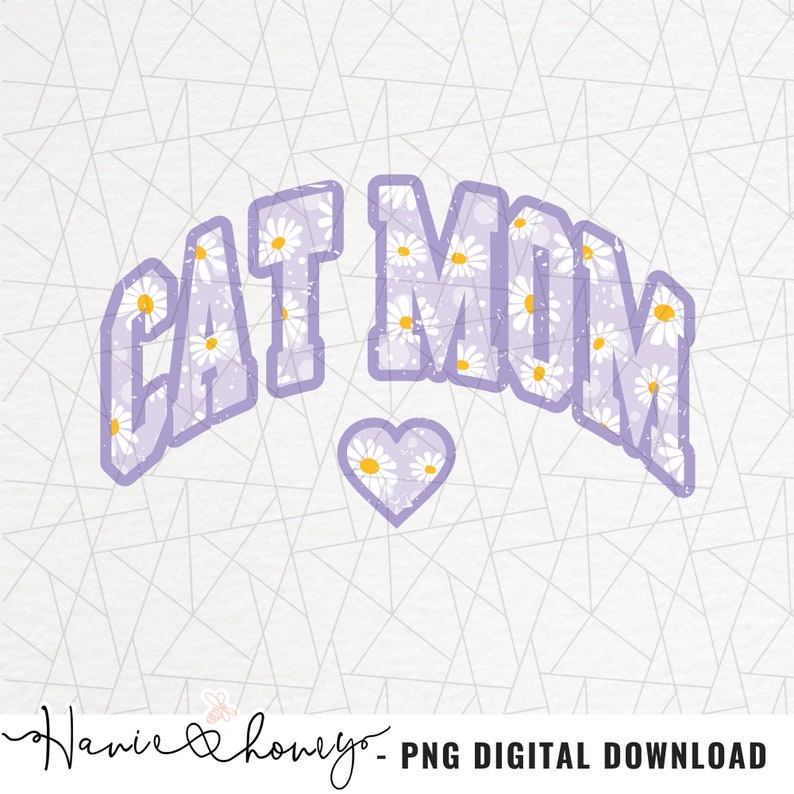 May include: Purple and white graphic with the text "CAT MOM" in a daisy print. A small purple heart with a daisy print is below the text.