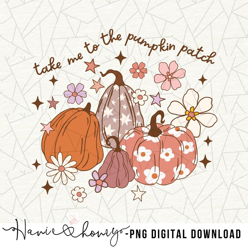 May include: Take me to the pumpkin patch graphic with four pumpkins in a variety of colors and patterns, including orange, pink, purple, and gray. The pumpkins are surrounded by stars and flowers.