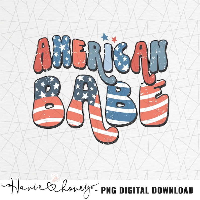 May include: American Babe text in a distressed, retro font with red, white, and blue stars and stripes. The text is in a bubble-like style.