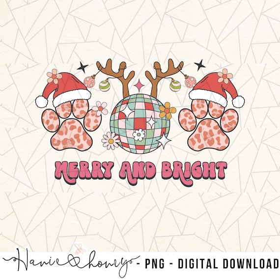 Merry and bright PNG - Christmas dog mama png - Santa paws png - Dog paw png - Leopard dog paw - Christmas light - Christmas dog mom shirt