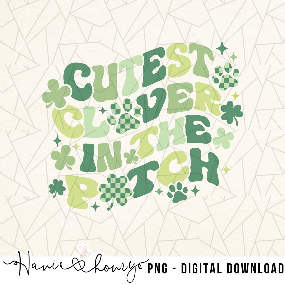 Cutest Clover in the Patch Png - St Patrick's Day Png - St Patty Dog ...