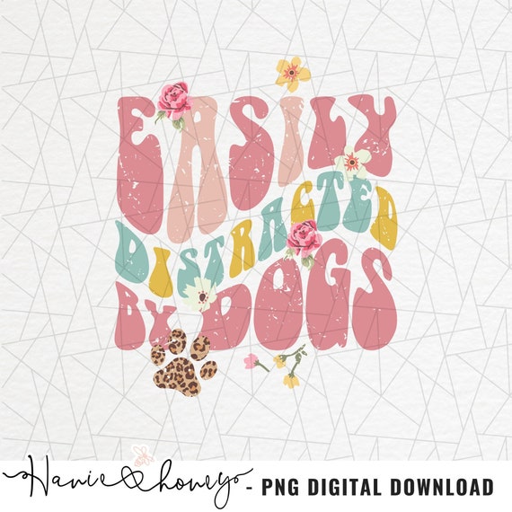 Dog mama PNG - Leopard print - Floral print - Dog mom - Fur mom - Designs downloads - Retro dog sublimation -Easily distracted by dogs png