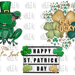 May include: A green frog with a gold glitter top hat and the text "Kiss Me I'm Irish". A sign with the text "Happy St. Patrick's Day" and a green shamrock. A gold shamrock with the text "Get Lucky" surrounded by green shamrocks.