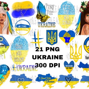 21 UKRAINE Png, Stand With Ukraine, Ukraine Karte, Ukraine Mädchen, Frieden, Support UKRAINE, NoWar, Pray for Ukraine, Sublimation Design, PNG 300DPI