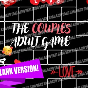 May include: A black board game with white text that reads "THE COUPLES ADULT GAME". The game board has a grid pattern with the words "BLANK VERSION!" in a purple banner. Red hearts and the word "LOVE" are also visible.