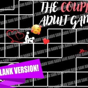 May include: A black board game with white squares and the text "THE COUPLES ADULT GAME" in white and pink. The game includes heart and emoji graphics, and the words "BLANK VERSION!" in a purple banner.
