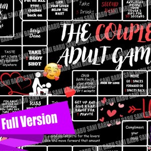May include: Black and white board game titled "The Couples Adult Game" with various instructions and prompts. Includes the text "Full Version" and emoji graphics. A fun game for couples.